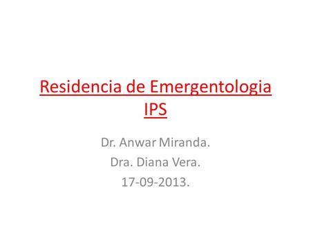 Residencia de Emergentologia IPS