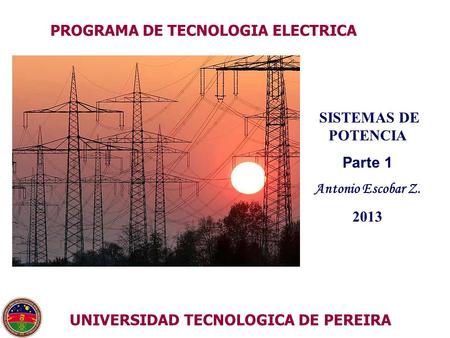 PROGRAMA DE TECNOLOGIA ELECTRICA UNIVERSIDAD TECNOLOGICA DE PEREIRA