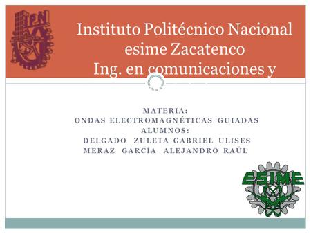 Instituto Politécnico Nacional esime Zacatenco Ing