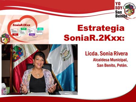 Estrategia SoniaR.2Kxx: Licda. Sonia Rivera Alcaldesa Municipal,
