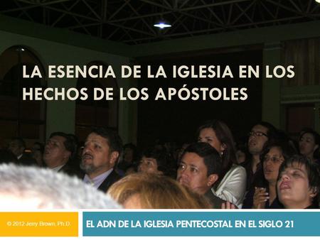La esencia de la Iglesia en los Hechos de los Apóstoles