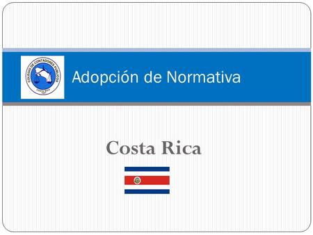 Adopción de Normativa Costa Rica.
