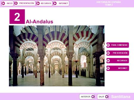 2 Al-Andalus PARA COMENZAR PRESENTACIÓN RECURSOS INTERNET.