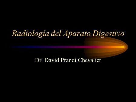Radiología del Aparato Digestivo