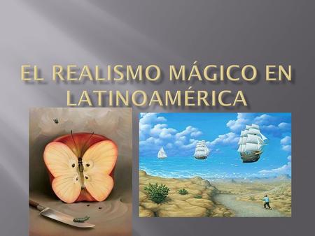 El Realismo Mágico en latinoamérica