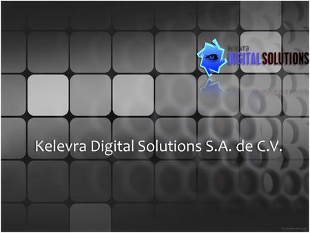 Kelevra Digital Solutions S.A. de C.V.