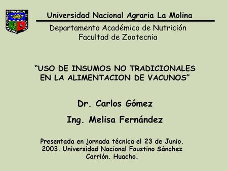 Dr. Carlos Gómez Ing. Melisa Fernández