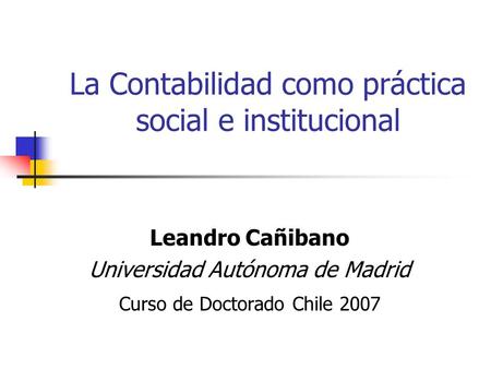 La Contabilidad como práctica social e institucional