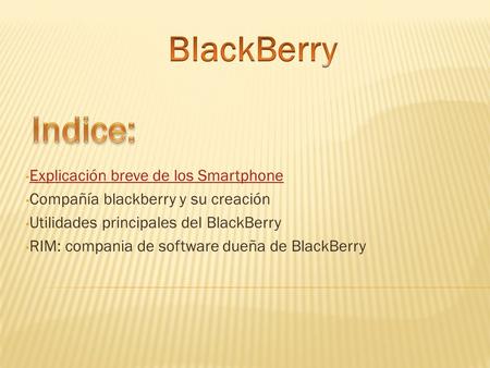 BlackBerry Indice: Explicación breve de los Smartphone