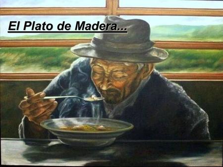 El Plato de Madera....
