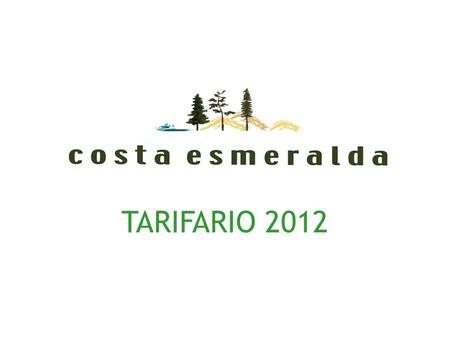 TARIFARIO 2012. Costa Esmeralda es un emprendimiento de descanso junto al mar ubicado sobre la Ruta 11 y a 11 kilómetros de Pinamar. Comprende mil hectáreas.
