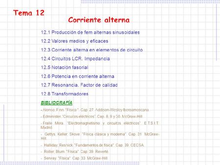 Tema 12 Corriente alterna 12.1 Producción de fem alternas sinusoidales