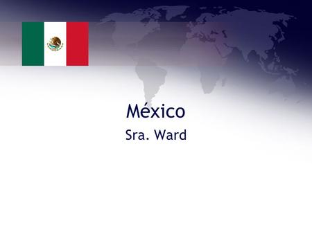 México Sra. Ward.