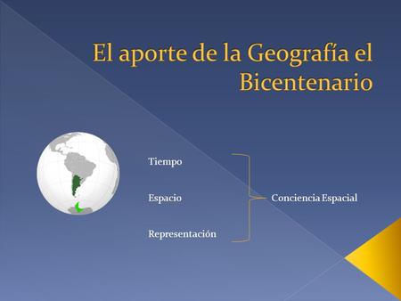 El aporte de la Geografía el Bicentenario