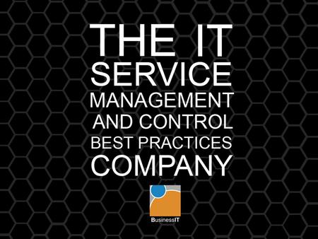Currícula de Cursos ITIL V3 2009 Business IT © THE IT SERVICE MANAGEMENT AND CONTROL BEST PRACTICES COMPANY www.businessit.biz.