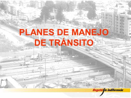PLANES DE MANEJO DE TRÁNSITO