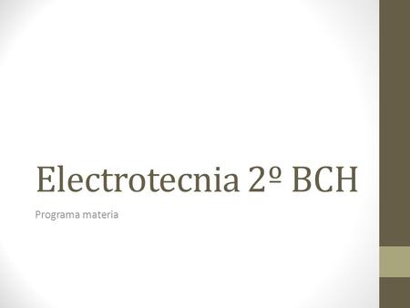 Electrotecnia 2º BCH Programa materia.