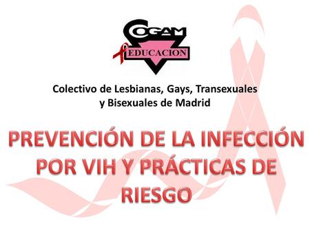 PREVENCIÓN DE LA INFECCIÓN POR VIH Y PRÁCTICAS DE RIESGO