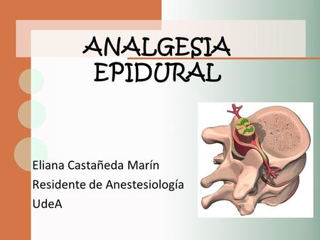 Eliana Castañeda Marín Residente de Anestesiología UdeA