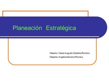 Planeación Estratégica