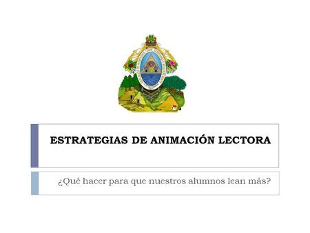 ESTRATEGIAS DE ANIMACIÓN LECTORA