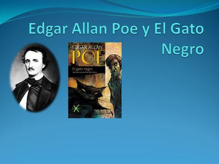 Edgar Allan Poe y El Gato Negro
