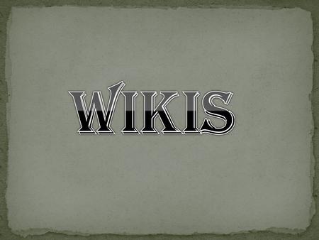 Se le llama Wiki a las páginas Web con enlaces, imágenes y cualquier tipo de contenido que puede ser visitada y editada por cualquier persona. De esta.