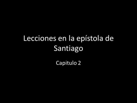 Lecciones en la epístola de Santiago