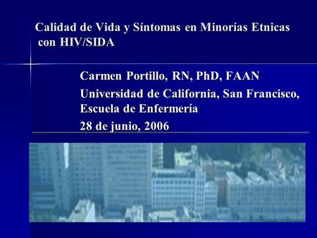 Calidad de Vida y Síntomas en Minorías Etnicas con HIV/SIDA