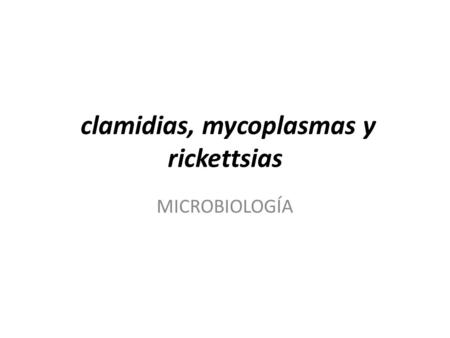 clamidias, mycoplasmas y rickettsias