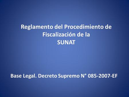 Reglamento del Procedimiento de Fiscalización de la SUNAT