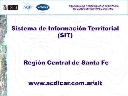 Sistema de Información Territorial (SIT) Región Central de Santa Fe