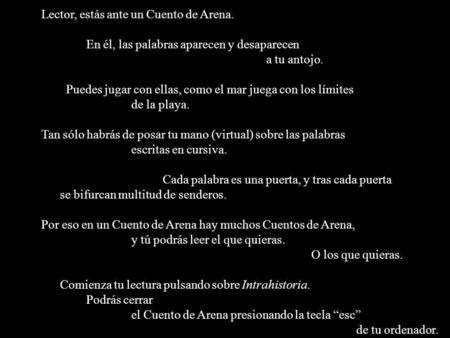 Lector, estás ante un Cuento de Arena.