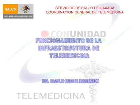 FUNCIONAMIENTO DE LA INFRAESTRUCTURA DE TELEMEDICINA