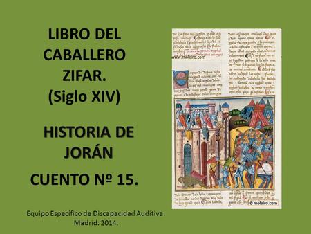 LIBRO DEL CABALLERO ZIFAR. (Siglo XIV) CUENTO Nº 15.