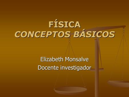 FÍSICA CONCEPTOS BÁSICOS