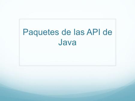 Paquetes de las API de Java