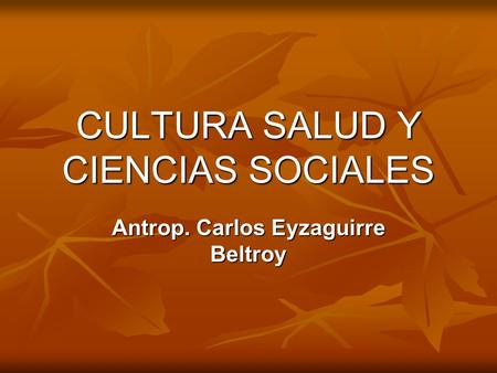 CULTURA SALUD Y CIENCIAS SOCIALES