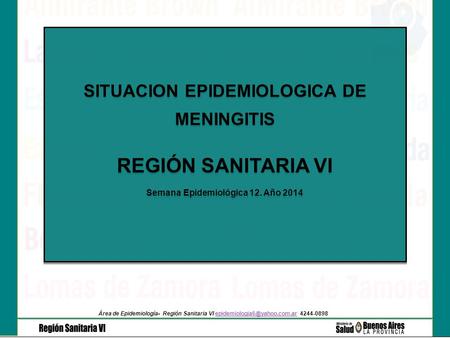SITUACION EPIDEMIOLOGICA DE Semana Epidemiológica 12. Año 2014