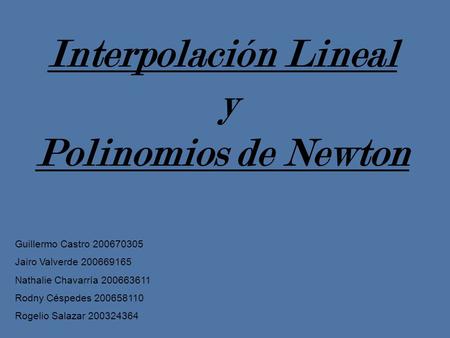Interpolación Lineal y Polinomios de Newton