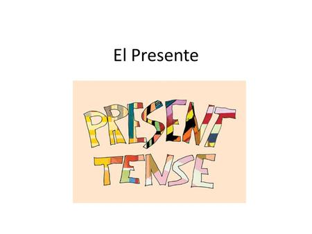 El Presente. YO = I The yo form usually ends with the letter: O For example, Yo hablo, Yo como, Yo lavo, Yo tengo.