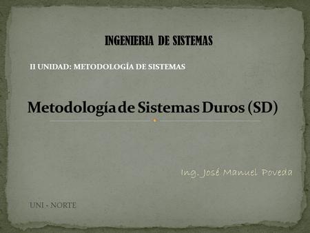 Metodología de Sistemas Duros (SD)
