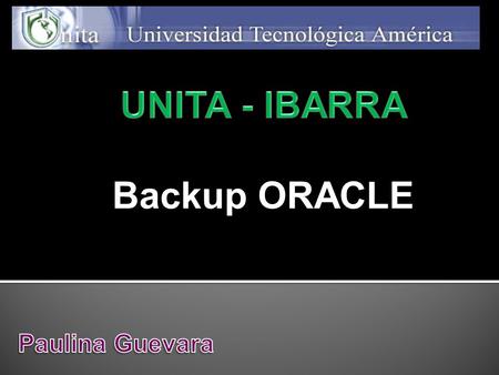 UNITA - IBARRA Backup ORACLE