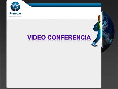 Video conferencia.