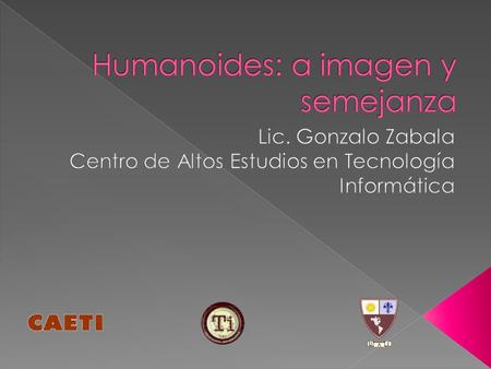 Humanoides: a imagen y semejanza