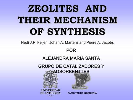 ZEOLITES AND THEIR MECHANISM OF SYNTHESIS