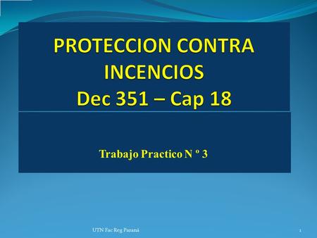 PROTECCION CONTRA INCENCIOS Dec 351 – Cap 18