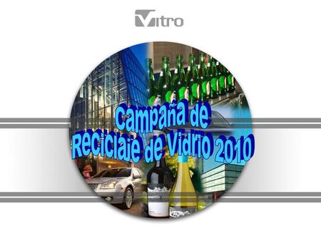 Campaña de Reciclaje de Vidrio 2010.