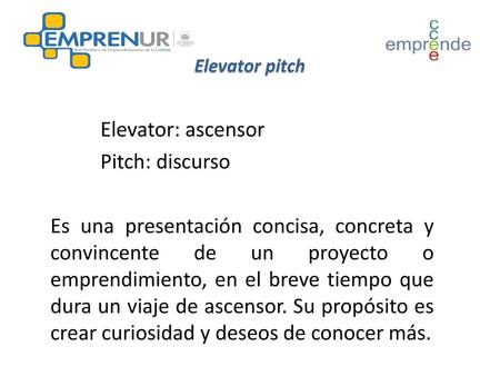 Elevator: ascensor Pitch: discurso