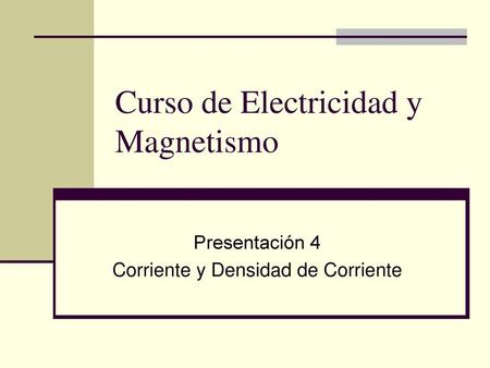 Curso de Electricidad y Magnetismo